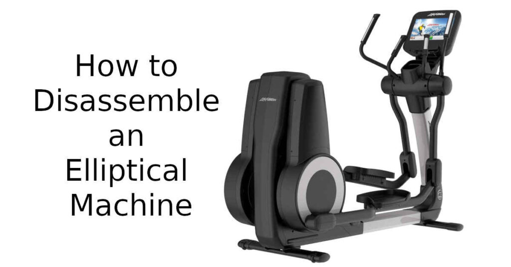 How to Disassemble an Elliptical Machine