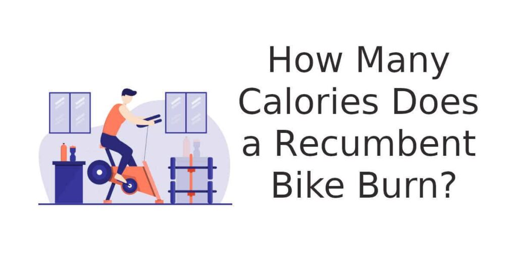 How many calories does a recumbent bike burn image